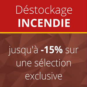 DESTOCKAGE INCENDIE